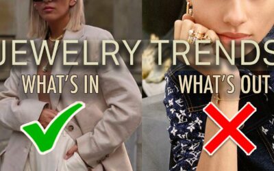 Jewelry Trends: What's IN and What's OUT!