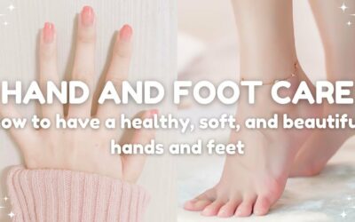 how to achieve a soft hands and feet 🩰hand and foot care guide