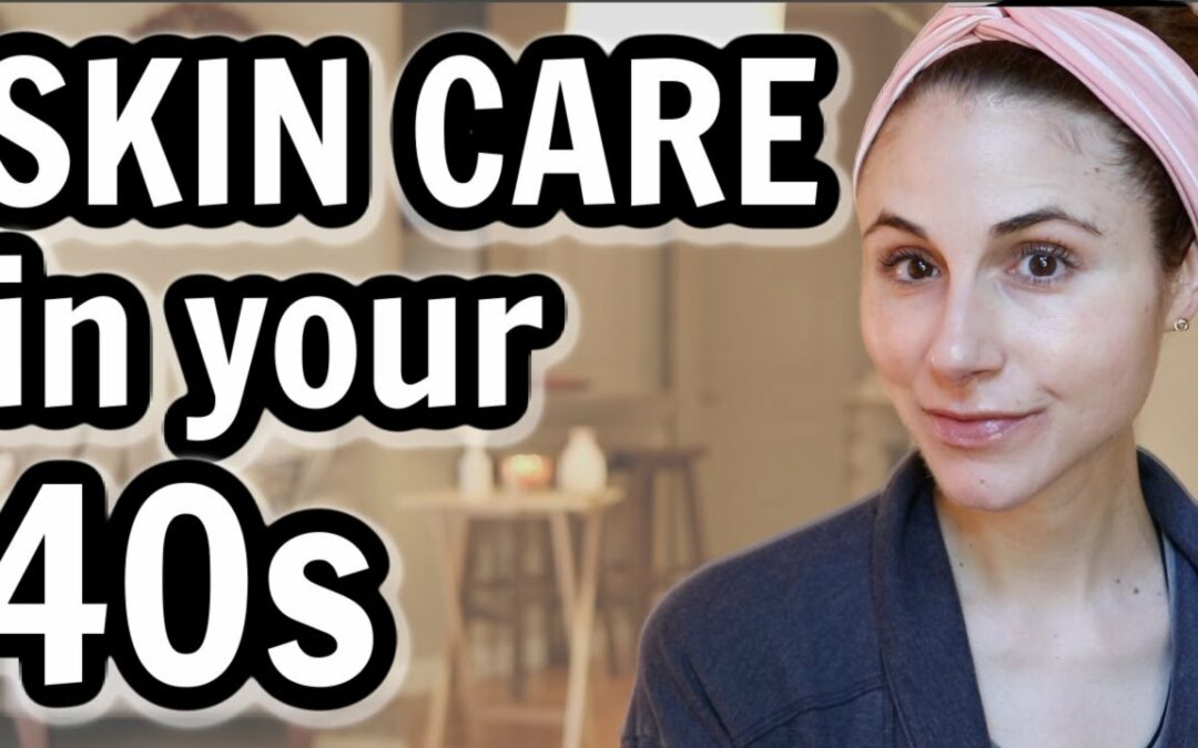 Skincare in your 40s| Dr Dray