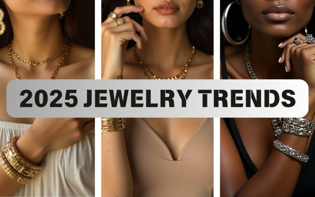 2025 JEWELRY TRENDS: The Essential Pieces & the Outdated Ones!